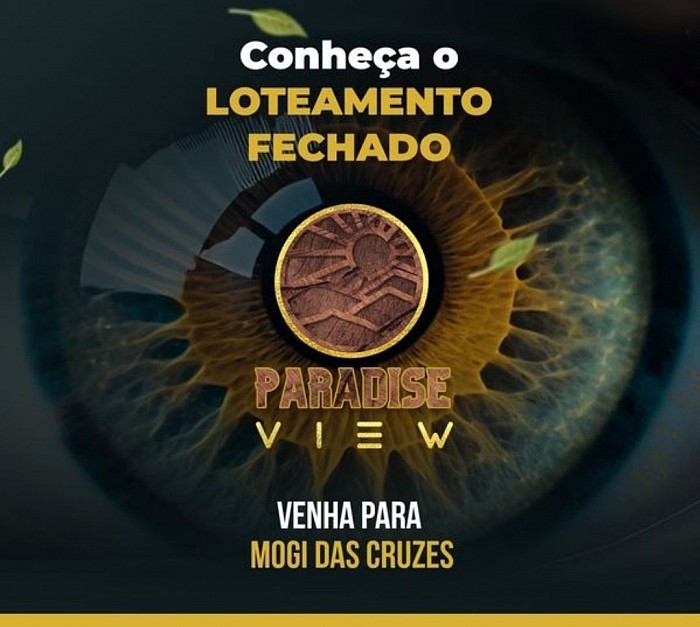 Novo Loteamento Fechado - Paradise View Lote de 150 a 300 m2